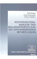 Kosten/Nutzen-Analyse Der Malariaprophylaxe Bei Kenyareisenden Mit Mefloquin