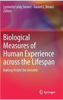 Biological Measures of Human Experience Across the Lifespan