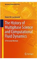 History of Multiphase Science and Computational Fluid Dynamics