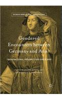 Gendered Encounters Between Germany and Asia