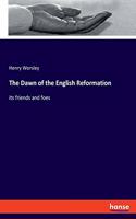 Dawn of the English Reformation