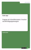 Umgang mit Schreibblockaden. Ursachen und Bewältigungsstrategien