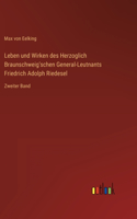 Leben und Wirken des Herzoglich Braunschweig'schen General-Leutnants Friedrich Adolph Riedesel: Zweiter Band