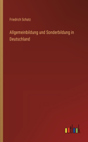 Allgemeinbildung und Sonderbildung in Deutschland