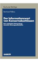 Der Informationswert Von Konzernabschlüssen: Eine Empirische Untersuchung Deutscher Börsengesellschaften