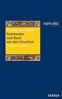 Kommentar Zum Buch Von Den Ursachen: Lateinisch - Deutsch