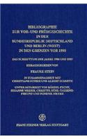 Bibliographie Zur VOR- Und Fruehgeschichte in Der Bundesrepublik Deutschland Und Berlin (West) in Den Grenzen VOR 1990