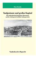 Taufgesinnte und großes Kapital