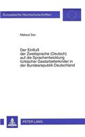 Einfluß Der Zweitsprache (Deutsch) Auf Die Sprachentwicklung Tuerkischer Gastarbeiterkinder in Der Bundesrepublik Deutschland