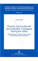 Poverty, Income Growth and Inequality in Paraguay During the 1990s