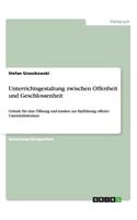 Unterrichtsgestaltung Zwischen Offenheit Und Geschlossenheit