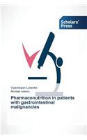 Pharmaconutrition in patients with gastrointestinal malignancies