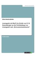Avantgarde als Bluff. Zur Kritik von H. M. Enzensberger an der Verbündung von Avantgarde und 