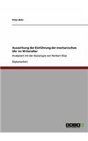 Auswirkung der Einführung der mechanischen Uhr im Mittelalter