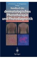 Handbuch Der Dermatologischen Phototherapie Und Photodiagnostik