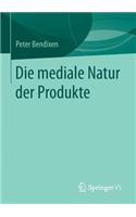 Die Mediale Natur Der Produkte