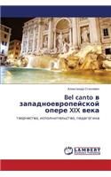 Bel Canto V Zapadnoevropeyskoy Opere XIX Veka