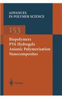 Biopolymers - Pva Hydrogels Anionic Polymerisation Nanocomposites