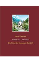 Helden und Göttersöhne: Die Götter der Germanen - Band 39