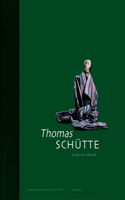 Thomas Schütte: Collector's Choice Vol. 2