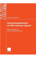 Informationsgüterhandel Mit Hilfe Autonomer Agenten