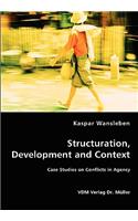 Structuration, Development and Context