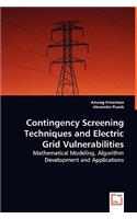 Contingency Screening Techniques and Electric Grid Vulnerabilities