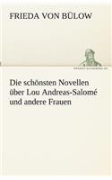 Die schönsten Novellen über Lou Andreas-Salomé und andere Frauen