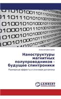 Nanostruktury Magnitnykh Poluprovodnikov - Budushchee Spintroniki