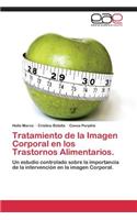 Tratamiento de la Imagen Corporal en los Trastornos Alimentarios.