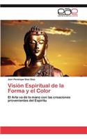 Visión Espiritual de la Forma y el Color: (Spanish)