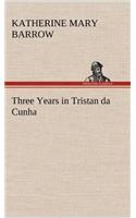 Three Years in Tristan da Cunha