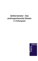 Sattlermeister - Das prüfungsrelevante Wissen: (German)