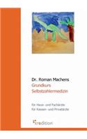 Grundkurs Selbstzahlermedizin: (German)