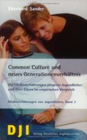Common Culture Und Neues Generationenverhealtnis