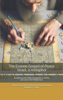 Essene Gospel of Peace by Dr. Edmond Szekely - Israel, a metaphor