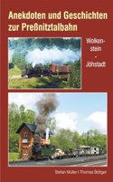 Anekdoten und Geschichten zur PreÃŸnitztalbahn