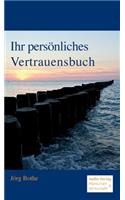 Ihr persönliches Vertrauensbuch