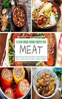 50 Slow-Cooker-Friendly Recipes with Meat: From delicious Wraps and Soups to tasty Salads and Stews - measurements in grams