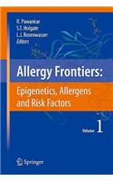 Allergy Frontiers: Epigenetics, Allergens and Risk Factors