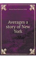 Averages a Story of New York