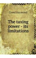 The taxing power - its limitations: (English)