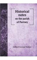 Historical notes on the parish of Partney