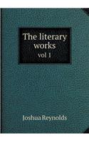 The Literary Works Vol 1