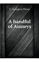 A Handful of Ausseys