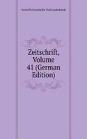 Zeitschrift, Volume 41 (German Edition)