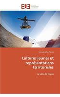 Cultures Jeunes Et Repr�sentations Territoriales