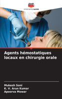 Agents hémostatiques locaux en chirurgie orale