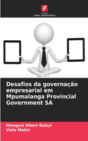 Desafios da governação empresarial em Mpumalanga Provincial Government SA