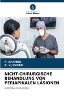 Nicht-Chirurgische Behandlung Von Periapikalen Läsionen
